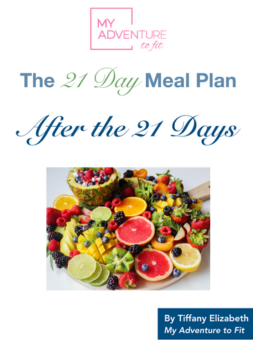 After the 21 Days - Step 2 of the 21 Day Meal Plan